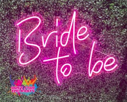 Neon Sign - Bride To Be - Pink